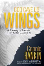 God Gave Us Wings af Connie Rankin