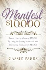 Manifest $10,000 af Cassie Parks