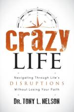 Crazy Life af Tony L. Nelson