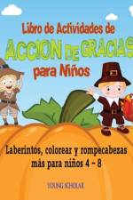 Libro de Actividades de Accion de Gracias para Ninos af Young Scholar