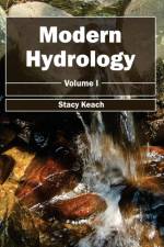 Modern Hydrology: Volume I