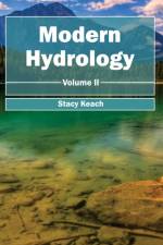 Modern Hydrology: Volume II