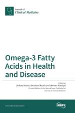 Omega-3 Fatty Acids in Health and Disease