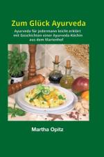 Zum Gluck Ayurveda af Martha Opitz
