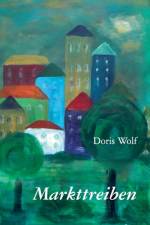 Markttreiben af Doris Wolf