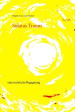 Solaras Traum af Brigitte Anna Lina Wacker