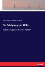 Schoepfung der Hoelle af Justus Friedrich Wilhelm Zachariae