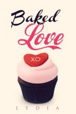 Baked Love af Lydia