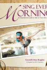 Sing Every Morning af Gwyneth Moss Bragdon