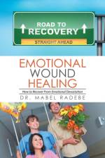 Emotional Wound Healing af Dr Mabel Radebe