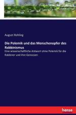 Polemik und das Menschenopfer des Rabbinismus af August Rohling