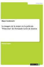 La imagen de la mujer en la pelicula Princesas de Fernando Leon de Aranoa af Mayra Condemarin