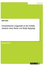 Feministische Linguistik in der Politik. Analyse einer Rede von Katja Kipping af Hilal Akin