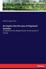 Inquiry Into the Laws of Organized Societies af William Logan Fisher