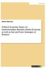 Political Economy. Essays on Institutionalism, Marxism, Market Economy as Well as Exit and Voice Strategies of Workers af Karina Oborune