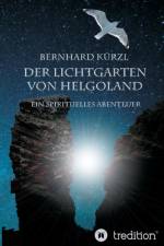 Lichtgarten von Helgoland af Bernhard Kürzl