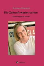 Die Zukunft wartet schon
