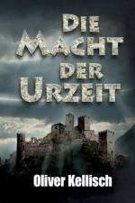 Macht der Urzeit af Oliver Kellisch
