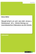 Mauqif as-sarīʿa al-ġarrāʾ min nikāḥ al-mutʿa. Muhammad ʿAlī aṣ-Ṣābūnīs Beitrag zur innerislamischen Diskussion um die Zeitehe af Nelson Müller