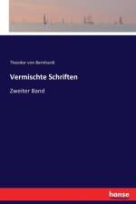 Vermischte Schriften af Theodor Von Bernhardi