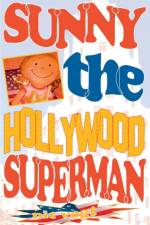 Sunny the Hollywood Superman af Pit Vogt