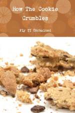 How the Cookie Crumbles af Fly Ty Unchained