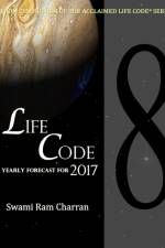 Lifecode #8 Yearly Forecast for 2017 Laxmi af Swami Ram Charran
