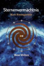 Sternenvermachtnis af Marc Baumgartner