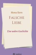 Falsche Liebe af Mona Kern