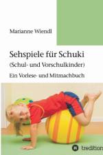 Sehspiele fur Schuki (Schul- und Vorschulkinder) af Marianne Wiendl