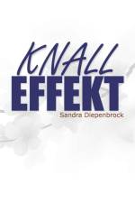 Knalleffekt af Sandra Diepenbrock