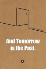 And Tomorrow is the Past. af Isabel Creuznacher