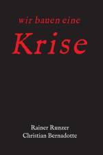 Wir bauen eine Krise af Rainer Runzer