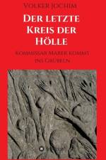 Der letzte Kreis der Hoelle af Volker Jochim