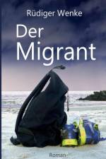Migrant af Rudiger Wenke