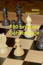 100 brillante Schachzuge