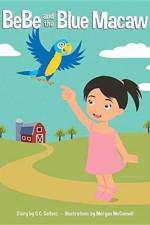 BeBe and the Blue Macaw af C C Soltesz