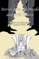 Stories from the Woods and Wild Places af Jason Buck