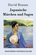 Japanische Marchen und Sagen af David Brauns