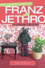 Adventures of Franz and Jethro af Jan Gimlin