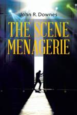 Scene Menagerie af John R Downes