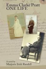 Emma Clarke Pratt - One Life af Marjorie Irish Randell
