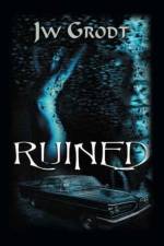 Ruined af Jw Grodt