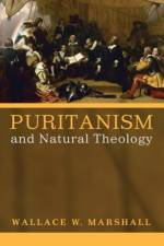 Puritanism and Natural Theology af Wallace W Marshall