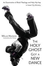 Holy Ghost Got a New Dance af Willie Hudson