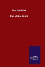 Das kleine Gluck af Olga Wohlbrück