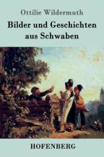 Bilder und Geschichten aus Schwaben