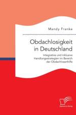 Obdachlosigkeit in Deutschland af Mandy Franke