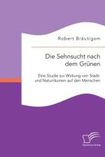 Die Sehnsucht nach dem Grunen af Robert Brautigam