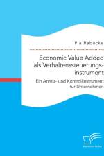 Economic Value Added als Verhaltenssteuerungsinstrument af Pia Babucke